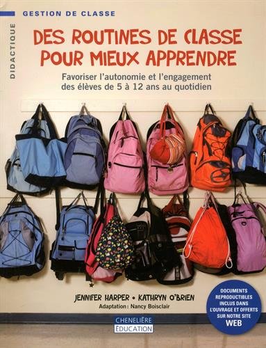 Stock image for Des Routines De Classe Pour Mieux Apprendre : Favoriser L'autonomie Et L'engagement Des lves De 5 for sale by RECYCLIVRE