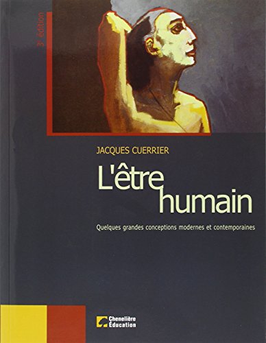 Stock image for L'tre humain: Quelques grandes conceptions modernes et contemporaines - 3 edition for sale by medimops