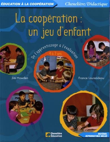 9782765103653: La coopration : un jeu d'enfant: De l'apprentissage  l'valuation 4  7 ans