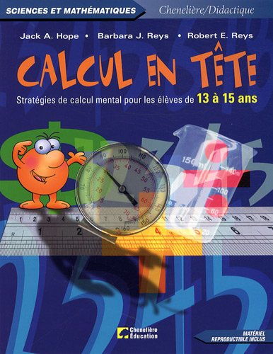 Stock image for Calcul en tte : Stratgies de calcul mental pour les lves de 13  15 ans for sale by medimops