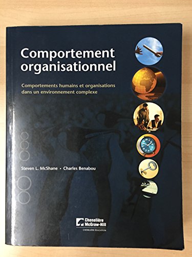 Beispielbild fr Comportement organisationnel (Comportement humains et organisations dans un environnement complexe) zum Verkauf von Better World Books