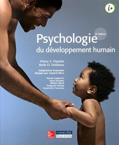 Stock image for PSYCHOLOGIE DU DEVELOPPEMENT HUMAIN (8ED) (BEAUCHEMIN EDITEUR) for sale by Books Unplugged