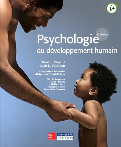 Stock image for PSYCHOLOGIE DU DEVELOPPEMENT HUMAIN (8ED) (BEAUCHEMIN EDITEUR) for sale by Books Unplugged