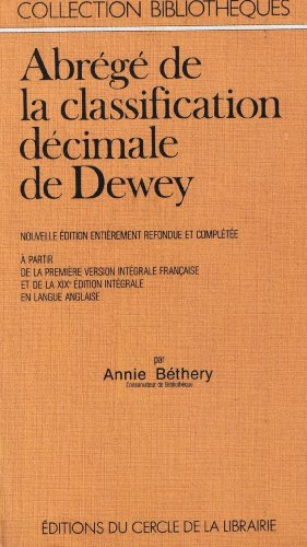 Beispielbild fr Abrg de la classification dcimale de Dewey zum Verkauf von A TOUT LIVRE