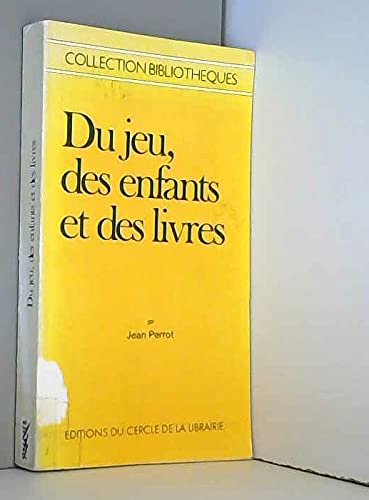 9782765404019: Du jeu, des enfants et des livres