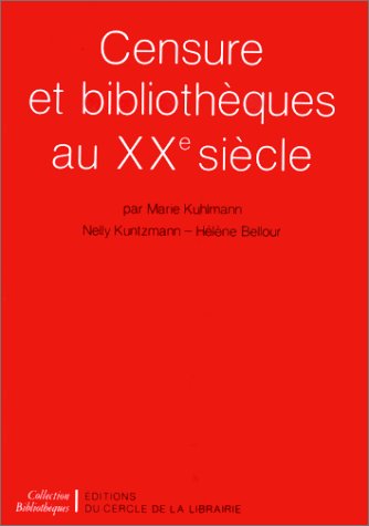Stock image for Censure et bibliothques au XXe sicle for sale by Ammareal