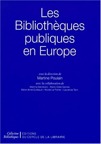 Stock image for Les Bibliothques publiques en Europe for sale by Ammareal