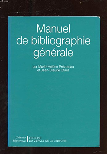 Beispielbild fr Manuel de bibliographie gnrale zum Verkauf von Ammareal