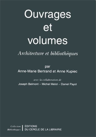 Stock image for Ouvrages Et Volumes : Architecture Et Bibliothques for sale by RECYCLIVRE
