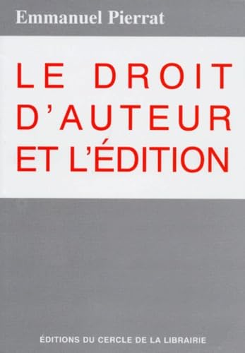 Stock image for Le Droit d'auteur et l'dition for sale by Ammareal