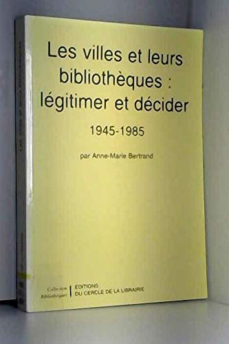 Stock image for Les villes et leurs bibliothques for sale by Ammareal