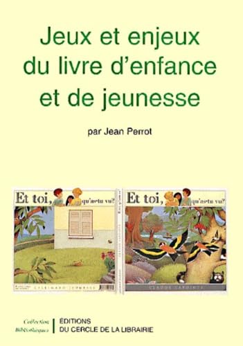 Beispielbild fr Jeux et enjeux du livre d'enfance et de jeunesse zum Verkauf von Ammareal