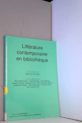 Stock image for littrature contemporaine en bibliothque for sale by Better World Books