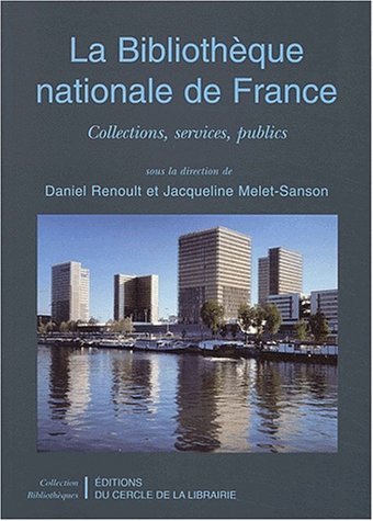 Beispielbild fr La Bibliothque nationale de France zum Verkauf von Ammareal