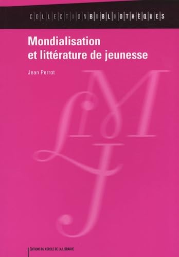 Mondialisation et Litterature De Jeunesse.