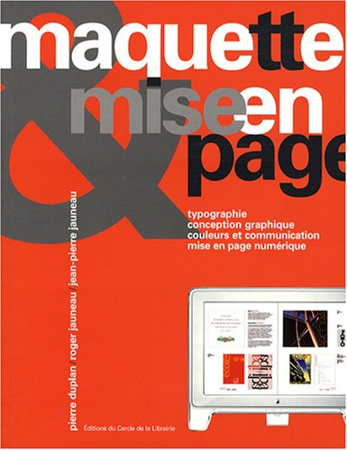 Beispielbild fr Maquette Et Mise En Page : Typographie, Conception Graphique, Couleurs Et Communication, Mise En Pag zum Verkauf von RECYCLIVRE