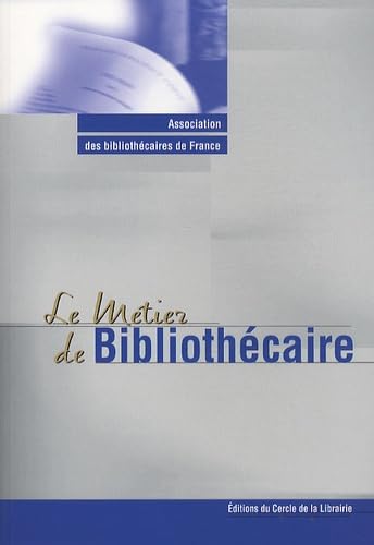 Imagen de archivo de Le mtier de bibliothcaire a la venta por Ammareal