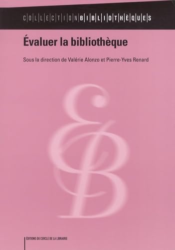 Beispielbild fr Evaluer la bibliothque zum Verkauf von Ammareal