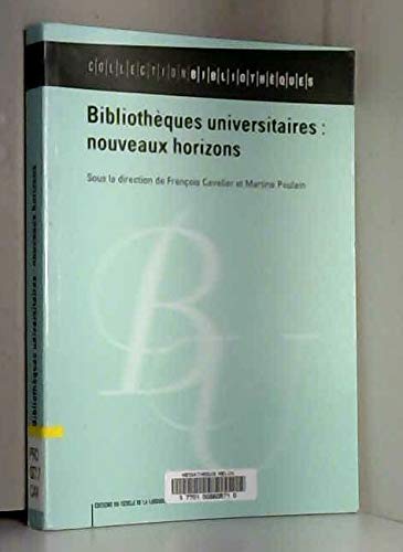 Stock image for Bibliothques universitaire : nouveaux horizons for sale by Ammareal