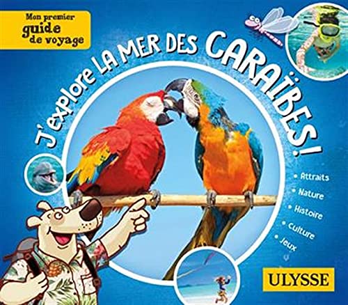 Beispielbild fr J'explore la mer des Carabes - mon premier guide de voyage zum Verkauf von Gallix