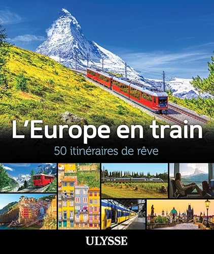 Beispielbild fr L'Europe en train - 50 itinraires de rve zum Verkauf von Gallix