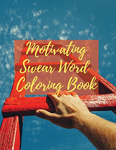 9782795664261: Motivating Swear Word Coloring Book: A Hilarious Coloring Book For Creative Adults
