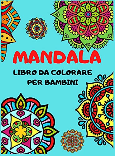 Stock image for MANDALA: Mandalas sencillos y relajantes para niños, niñas y principiantes, grandes mandalas de pintura para relajarse. for sale by WorldofBooks