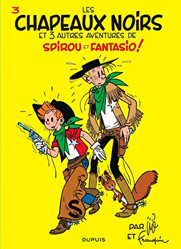 9782800100050: Spirou et Fantasio, tome 3 : Les Chapeaux noirs