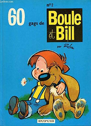 Beispielbild fr BOULE ET BILL N2:60 GAGS DE BOULE ET BILL zum Verkauf von Bibliofolie