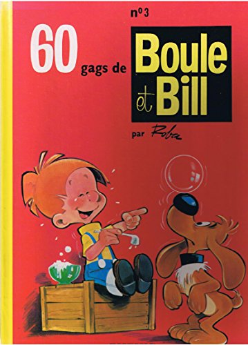 Beispielbild fr BOULE & BILL TOME 3 : 60 GAGS DE BOULE ET BILL zum Verkauf von Ammareal