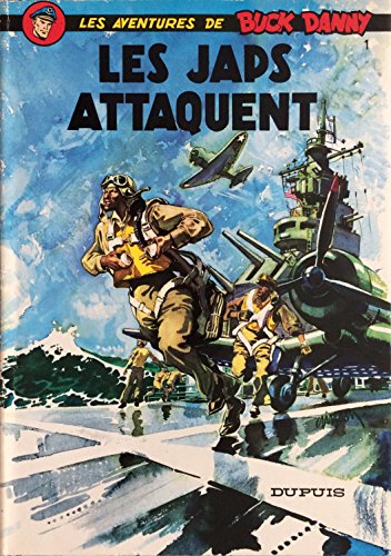Stock image for Les Aventures De Buck Danny : 1 : Les Japs Attaquent for sale by Librairie Th  la page