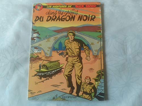 Beispielbild fr Dans Les Griftes Du Dragon Noir (Les Aventures De Buck Danny 5) zum Verkauf von medimops