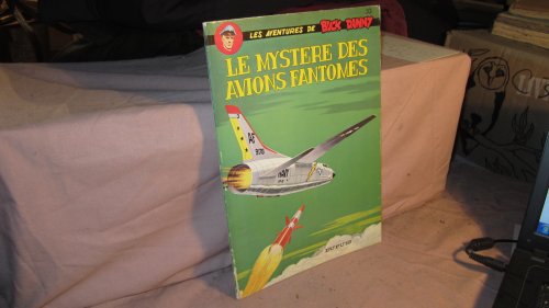 9782800100708: Les Aventures De Buck Danny : 33 : Le Mystere Des Avions Fantomes
