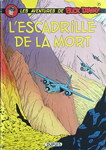 Stock image for Les Aventures De Buck Danny : 35 : L'escadrille De La Mort for sale by Librairie Th  la page