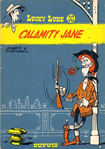 Lucky Luke, tome 30 : Calamity Jane