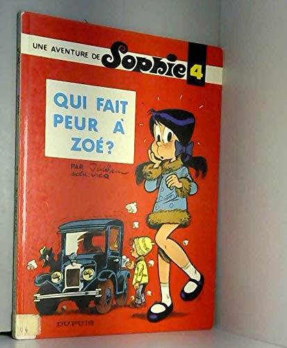 Stock image for Une aventure de Sophie, vol 4 : Qui fait peur  Zo ? for sale by Librairie Th  la page