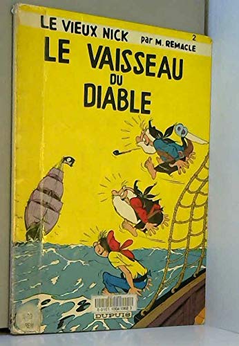 Les aventures du vieux Nick. 2. Le vaisseau du diable - REMACLE