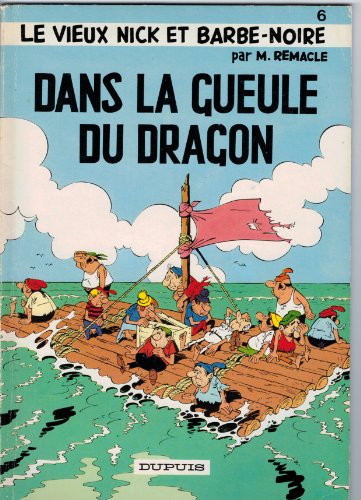 9782800102627: Le Vieux Nick et Barbe-Noire 6 : Dans la gueule du dragon