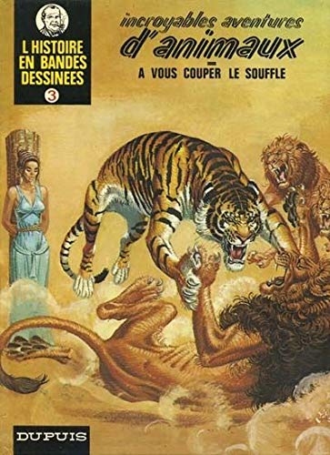 9782800104362: Incroyables aventures d'animaux (000003)
