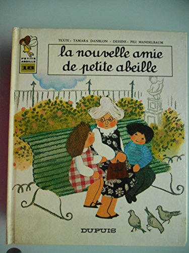 9782800104508: La Nouvelle amie de Petite Abeille (Petite Abeille)