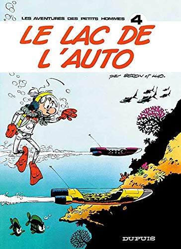 Imagen de archivo de Les Petits Hommes, tome 4, Le Lac de l'auto a la venta por medimops