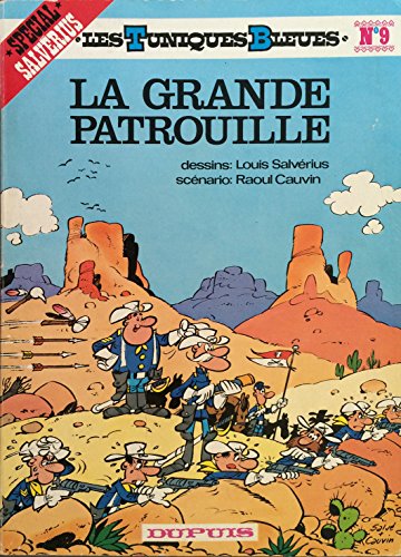 Beispielbild fr La Grande patrouille (Les Tuniques bleues .) zum Verkauf von Books From California