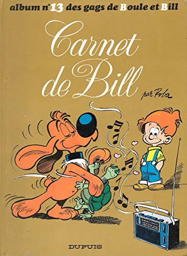 Stock image for Album de Boule & Bill, Tome 13 : Carnet de Bill for sale by Ammareal