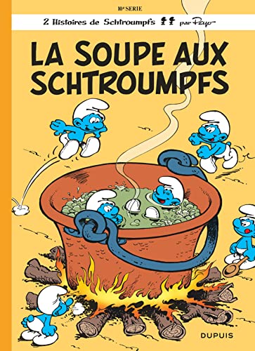 Beispielbild fr La soupe aux Schtroumpfs, tome 10 zum Verkauf von medimops