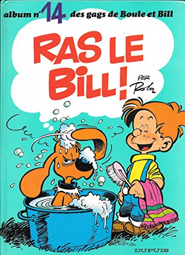 Album de Boule & Bill. 14. Ras le Bill !