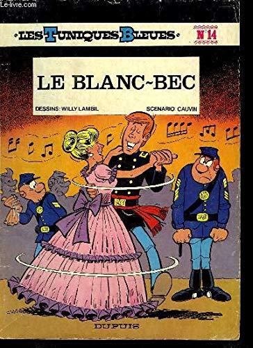 Beispielbild fr les tuniques bleues, N°14 : Le blanc-bec zum Verkauf von Books From California