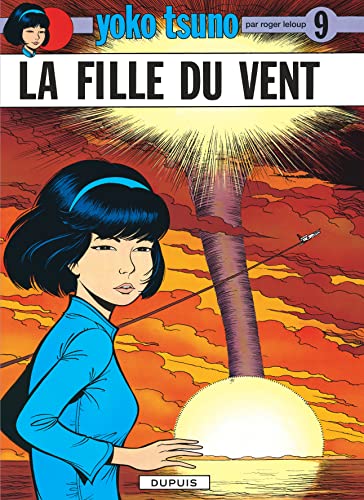 Beispielbild fr Yoko Tsuno, tome 9 : La fille du vent zum Verkauf von Ammareal