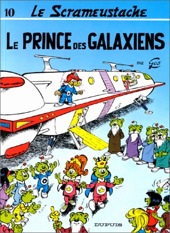 Beispielbild fr Le Prince Des Galaxiens (Le Scrameustache, No. 10) zum Verkauf von Ocean Tango Books