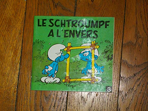 Beispielbild fr Le Schtroumpf  l'envers (Les Mini-Schtroumpfs) zum Verkauf von Ammareal