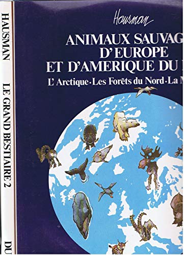 Beispielbild fr Animaux sauvages d'Europe et d'Amrique du Nord [Reli] Hausman, Ren zum Verkauf von Au bon livre